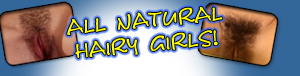 CLICK HERE NOW FOR HAIRY DARLINGS!